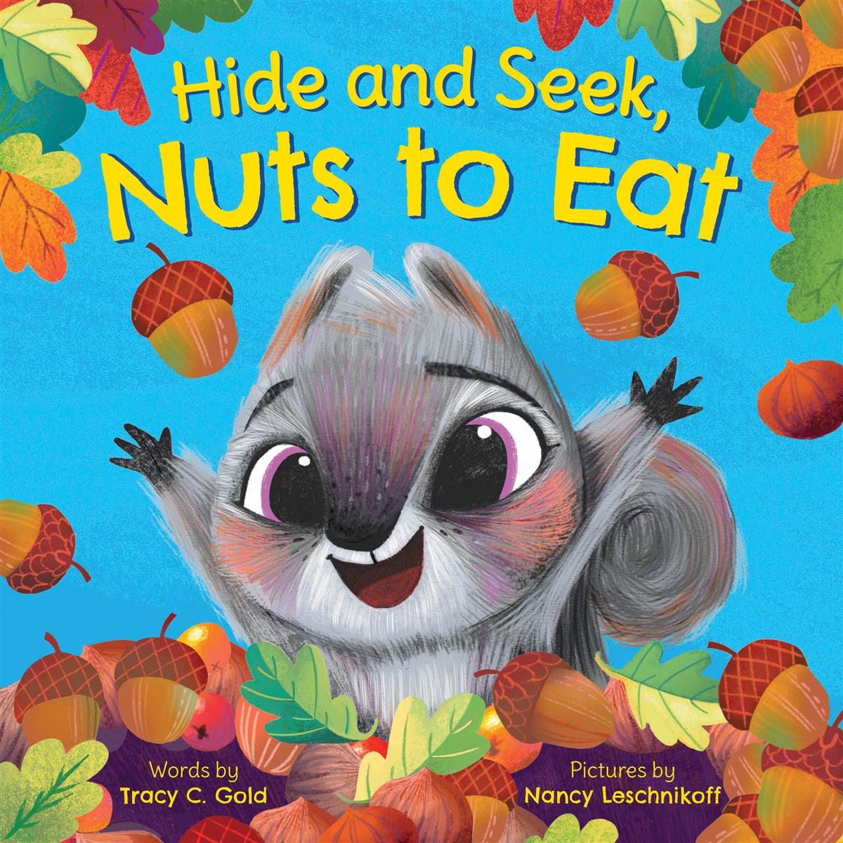 Hide and Seek, Nuts to Eat