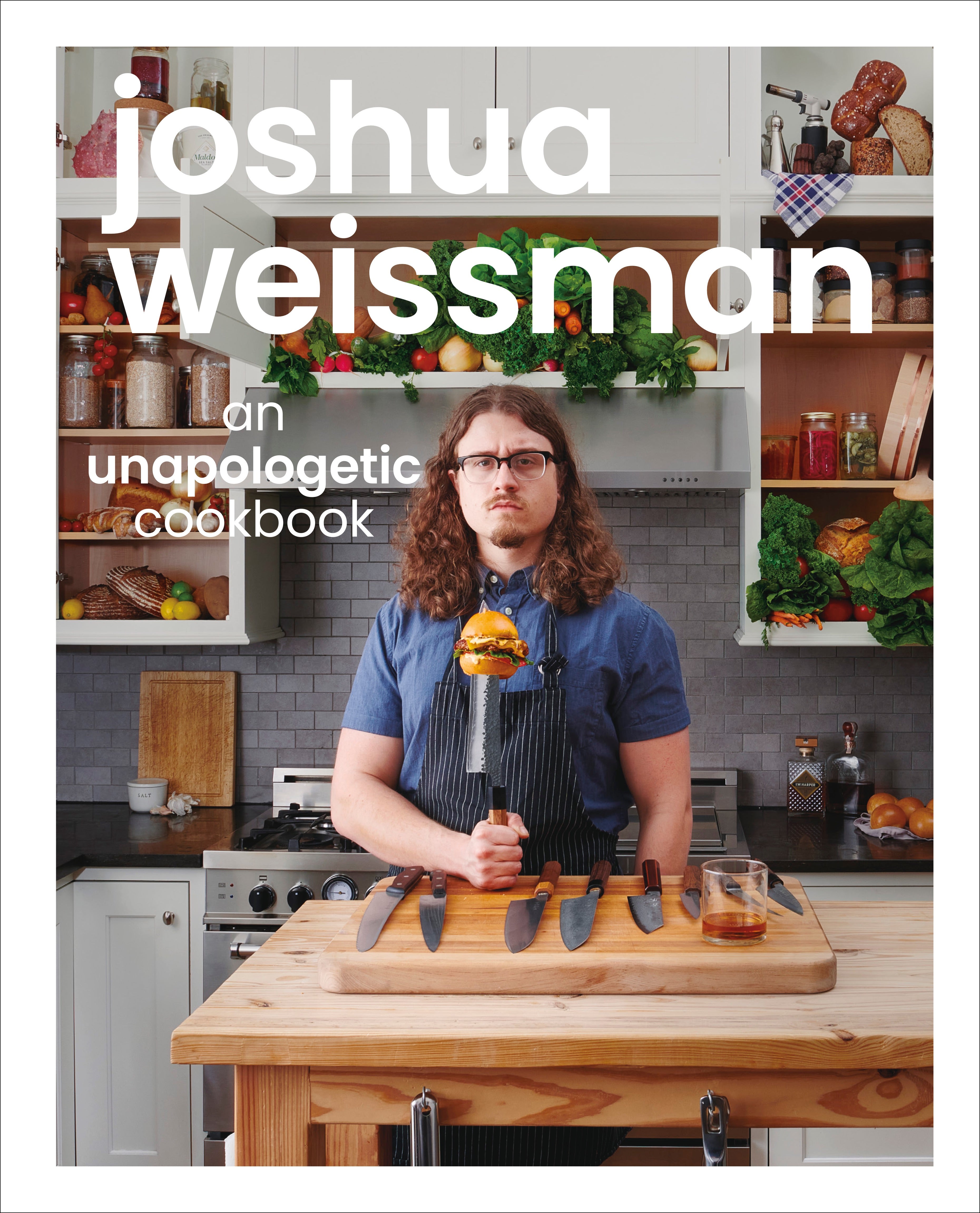Jashua Weissman: An Unapologetic Cookbook