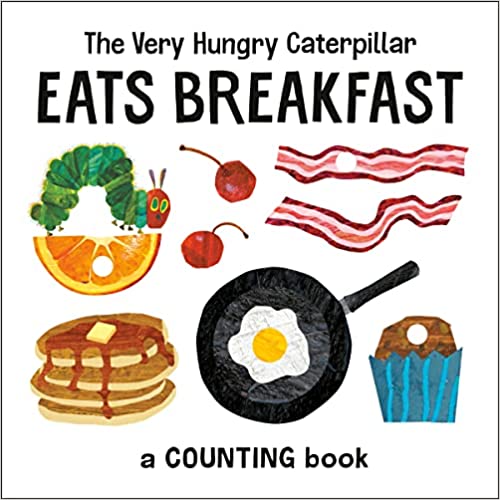 The Very hungry Caterpillar Eats Breakfast